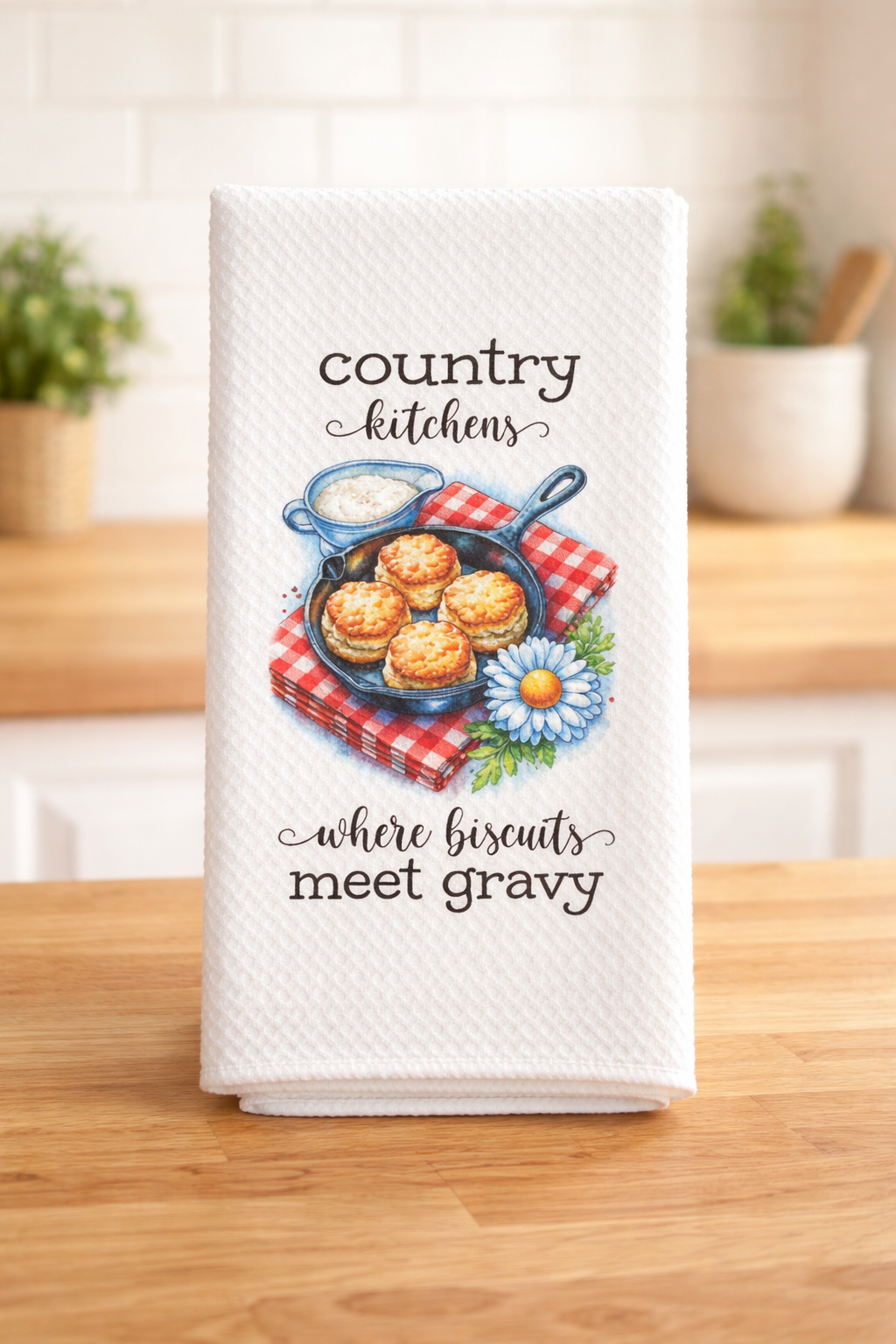🥣🍞 Title: Country Kitchens — Where Biscuits Meet Gravy Towel 🌼✨