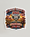 America 250 Route 66 Sticker – Driving Through 250 Years of America Patriotic Decal