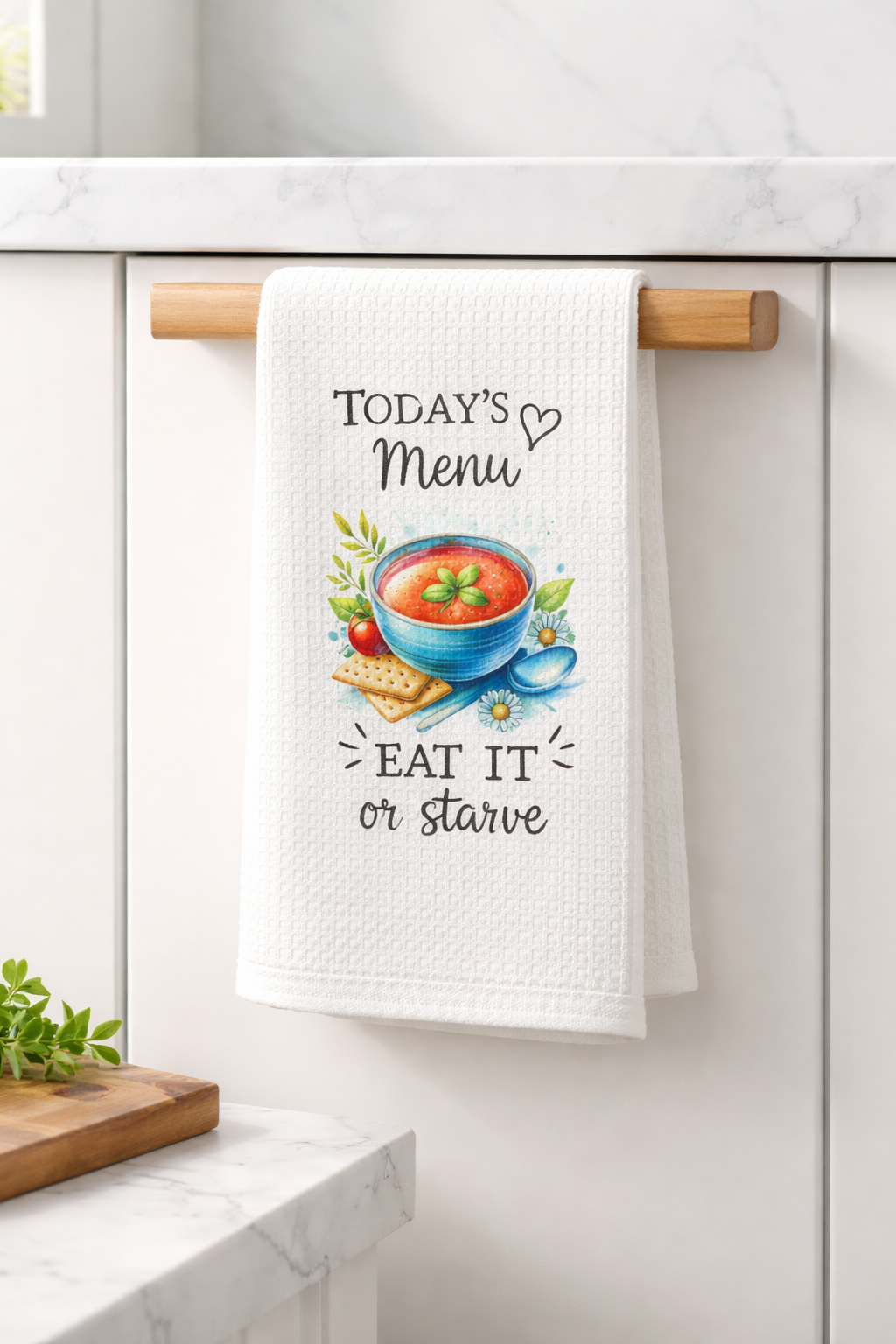 🍲😂Today’s Menu: Eat It or Starve Kitchen Towel