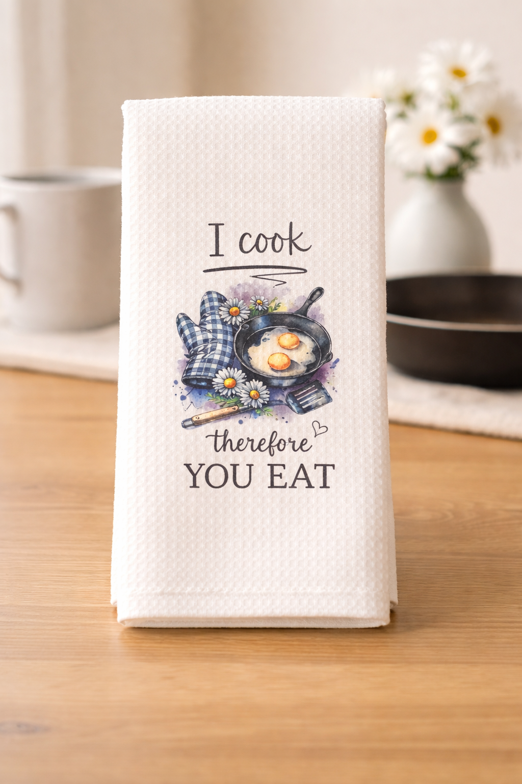 🍳✨ Title: I Cook, Therefore You Eat Kitchen Towel 🌼🍴