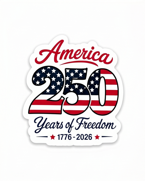 America 250 Years of Freedom Sticker – Patriotic USA Bicentennial Celebration Decal (1776–2026)